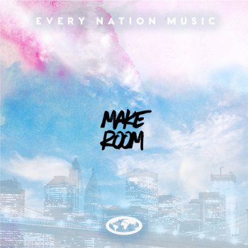 Every Nation Music feat. Brooklynn Ward Make Room