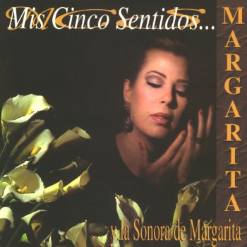 Margarita la Diosa de la Cumbia Mis cinco sentidos