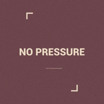 Dev No Pressure