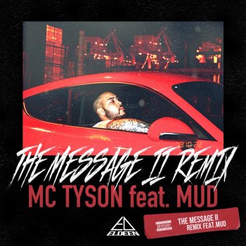 MC Tyson feat. Mud THE MESSAGE 2 "REMIX"