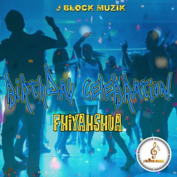 Fhiyahshua Birthday Celebration