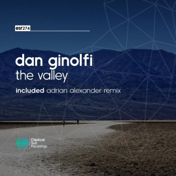 Dan Ginolfi feat. Adrian Alexander The Valley - Adrian Alexander Remix
