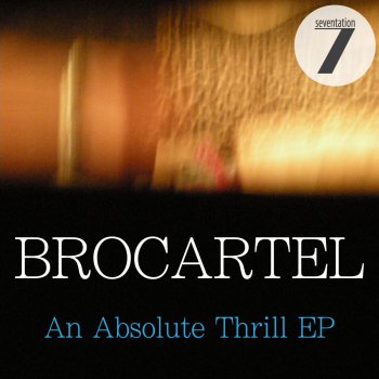 Brocartel An Absolute Thrill - Original Mix