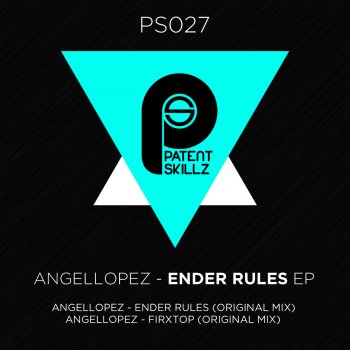 Angel Lopez Ender Rules - Original Mix