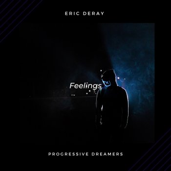 Eric Deray Feelings
