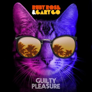 Ruby Rose & Gary Go Guilty Pleasure - Stuart Crichton Dub Remix