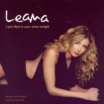 Leana I Just Died In Your Arms Tonight (Solar City vs. DJ Rico Electro Anthem Mix)