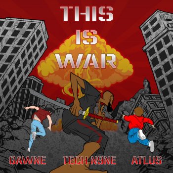 GAWNE feat. Tech N9ne & Atlus This Is War