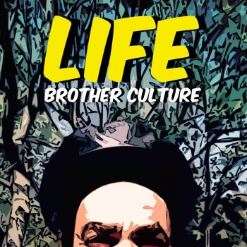 Brother Culture Life
