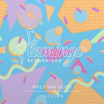 Niels van Gogh Yucatan (Extended Mix)