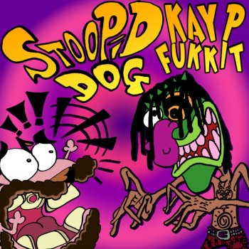 Kay P Stupid Dog! (feat. Fukkit)