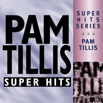 Pam Tillis There Goes My Love