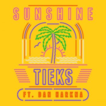 TIEKS feat. Dan Harkna & Hal Ritson Sunshine (feat. Dan Harkna) - Acoustic Version