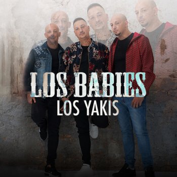 Los Yakis Los Babies