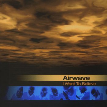 Airwave Want to Believe (original mix)