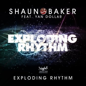 Shaun Baker feat. Yan Dollar Exploding Rhythm (Raw 'n' Holgerson Remix)