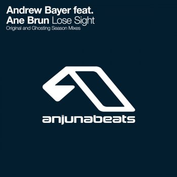 Andrew Bayer feat. Ane Brun Lose Sight (original mix)