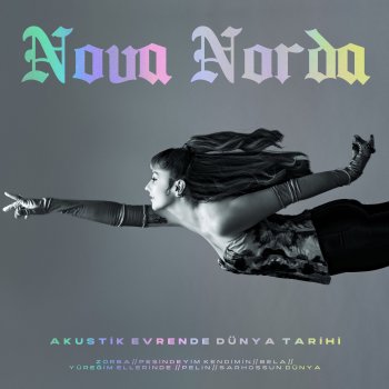 Nova Norda Sarhoşsun Dünya - Akustik