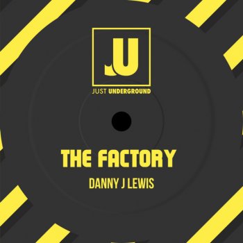 Danny J Lewis The Factory - Radio Edit