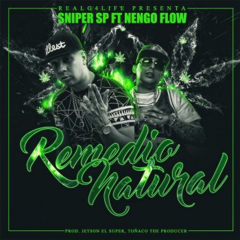 Sniper SP feat. Nengo Flow Remedio Natural (feat. Ñengo Flow)