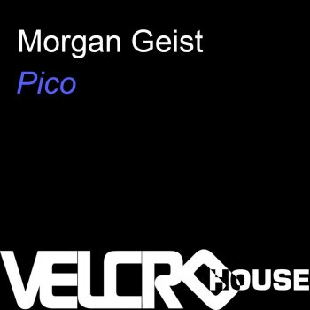 Morgan Geist Pico