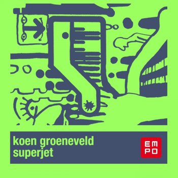 Koen Groeneveld Superjet (Original Mix)