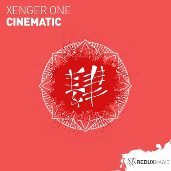 Xenger One Cinematic (Extended Mix)