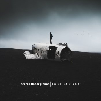 Stereo Underground The Art of Silence