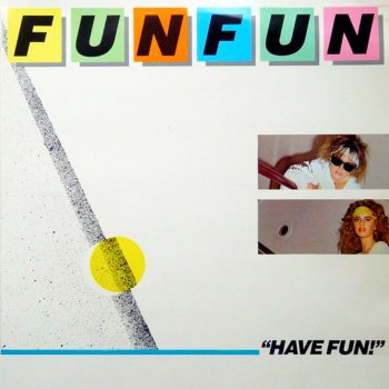 Fun Fun Give a Little Love Again - Extended Mix