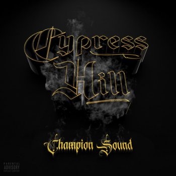 Cypress Hill Champion Sound
