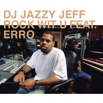 DJ Jazzy Jeff feat. Erro Rock Wit U - TV