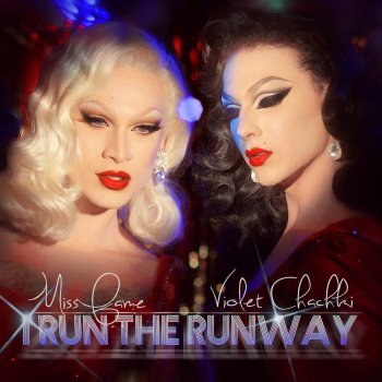 Miss Fame feat. Violet Chachki I Run the Runway