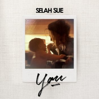 Selah Sue You