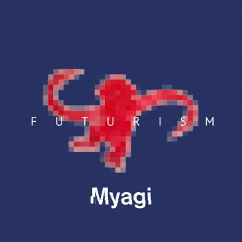 Myagi Futurism (Farace Remix)