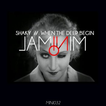 Shaky When the Deep Begin (_Ade Remix)