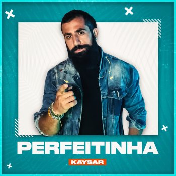 Kaysar Perfeitinha