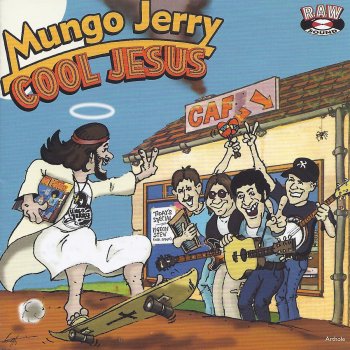 Mungo Jerry He's Got the Whole World in His Hands