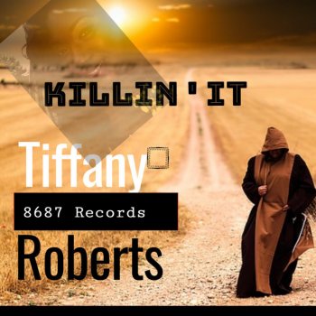 Tiffany Roberts Killin' ' IT