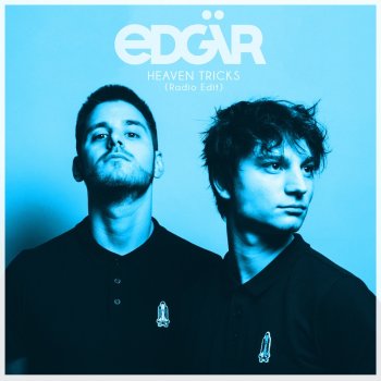 Edgar Heaven Tricks (Radio Edit)