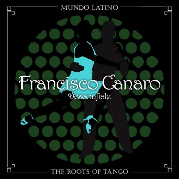 Francisco Canaro Canto