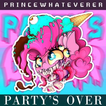 Princewhateverer feat. Sable Symphony Party's Over