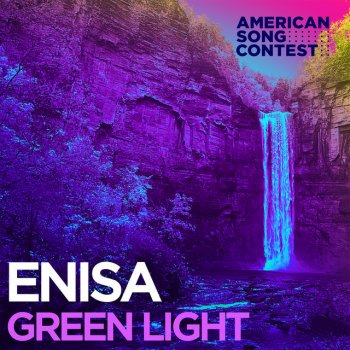 Enisa feat. American Song Contest Green Light (From “American Song Contest”)