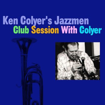 Ken Colyer's Jazzmen Blame It On The Blues