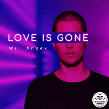 Will Armex Love Is Gone