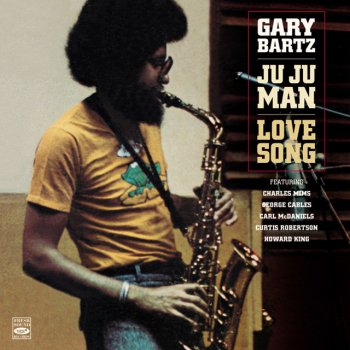 Gary Bartz feat. Curtis Robertson, Howard King, George Cables, Carl McDaniels & Charles Mims Afterthoughts