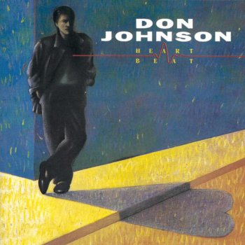 Don Johnson The Last Sound Love Makes
