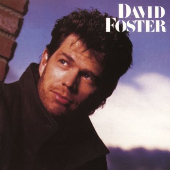 David Foster Who's Gonna Love You Tonight