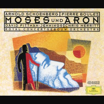 Arnold Schoenberg, Royal Concertgebouw Orchestra, Pierre Boulez & Chorus Of The Netherlands Opera Moses Und Aron - Original Version