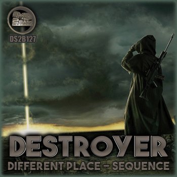 Destroyer Different Place