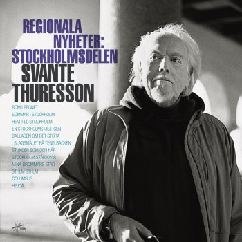 Svante Thuresson Stockholm Står Kvar